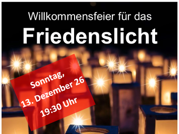 Friedenslicht am 13. Dezember 19.30 Uhr